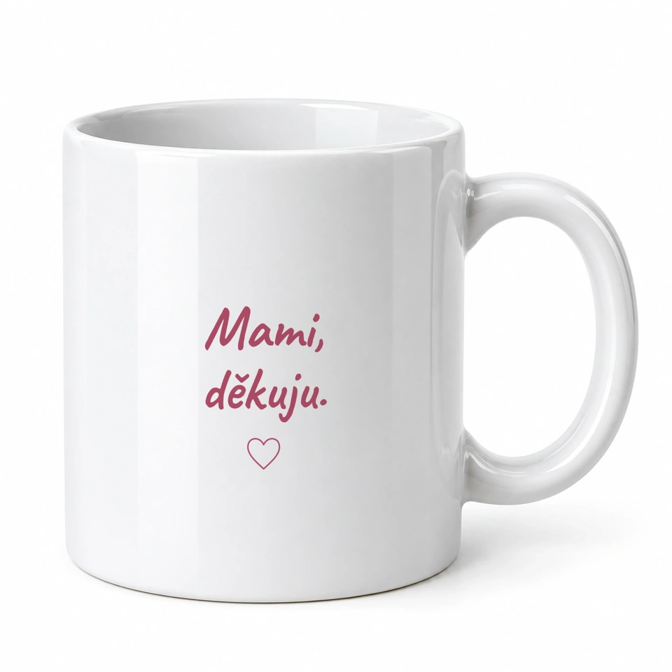 Hrnek klasický – Mami, děkuju.