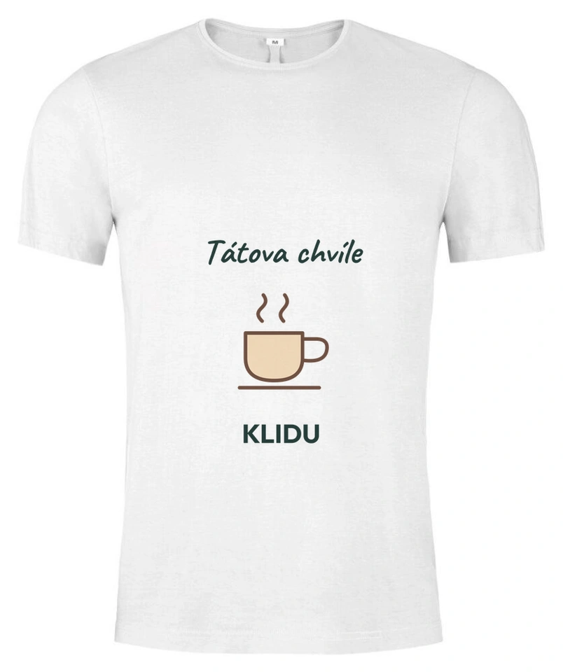 Tričko unisex s vlastním potiskem – Tátova chvíle klidu