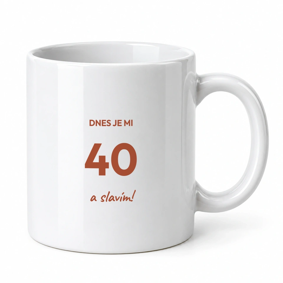 Hrnek klasický – Dnes je mi 40