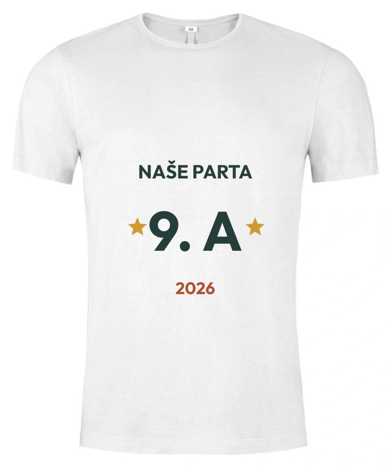 Tričko unisex s vlastním potiskem – Naše parta · 9. A