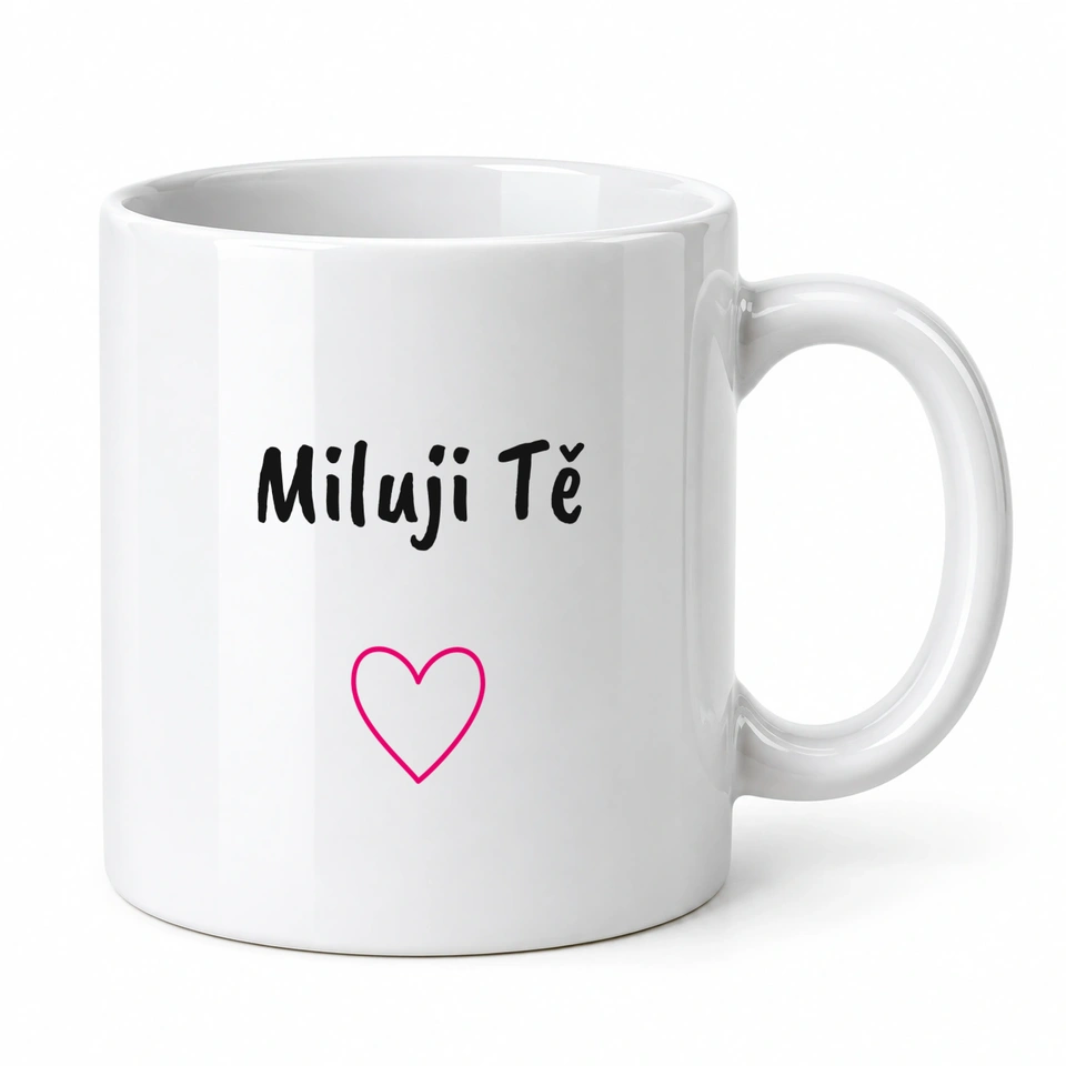 Hrnek klasický – Miluji Tě