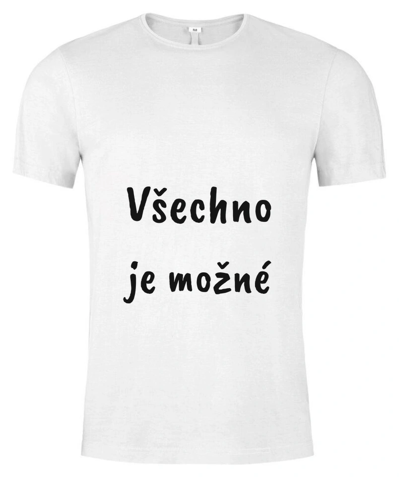 Tričko unisex s vlastním potiskem – Všechno je možné