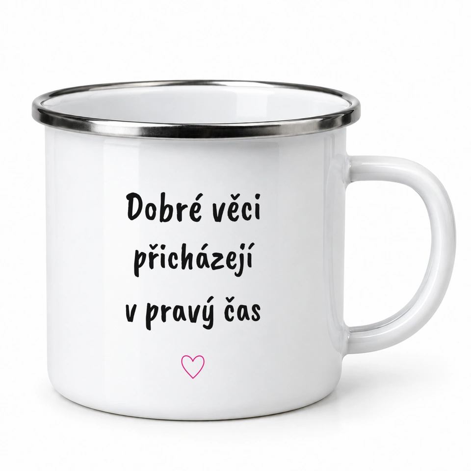 Plecháček smaltovaný bílý – Dobré věci přicházejí v pravý čas