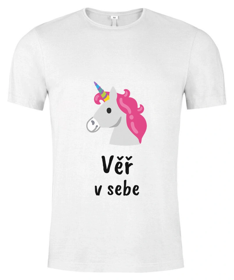 Tričko unisex s vlastním potiskem – Věř v sebe · jednorožec