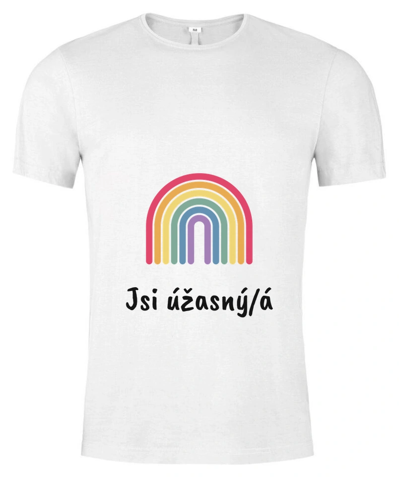 Tričko unisex s vlastním potiskem – Jsi úžasný/á