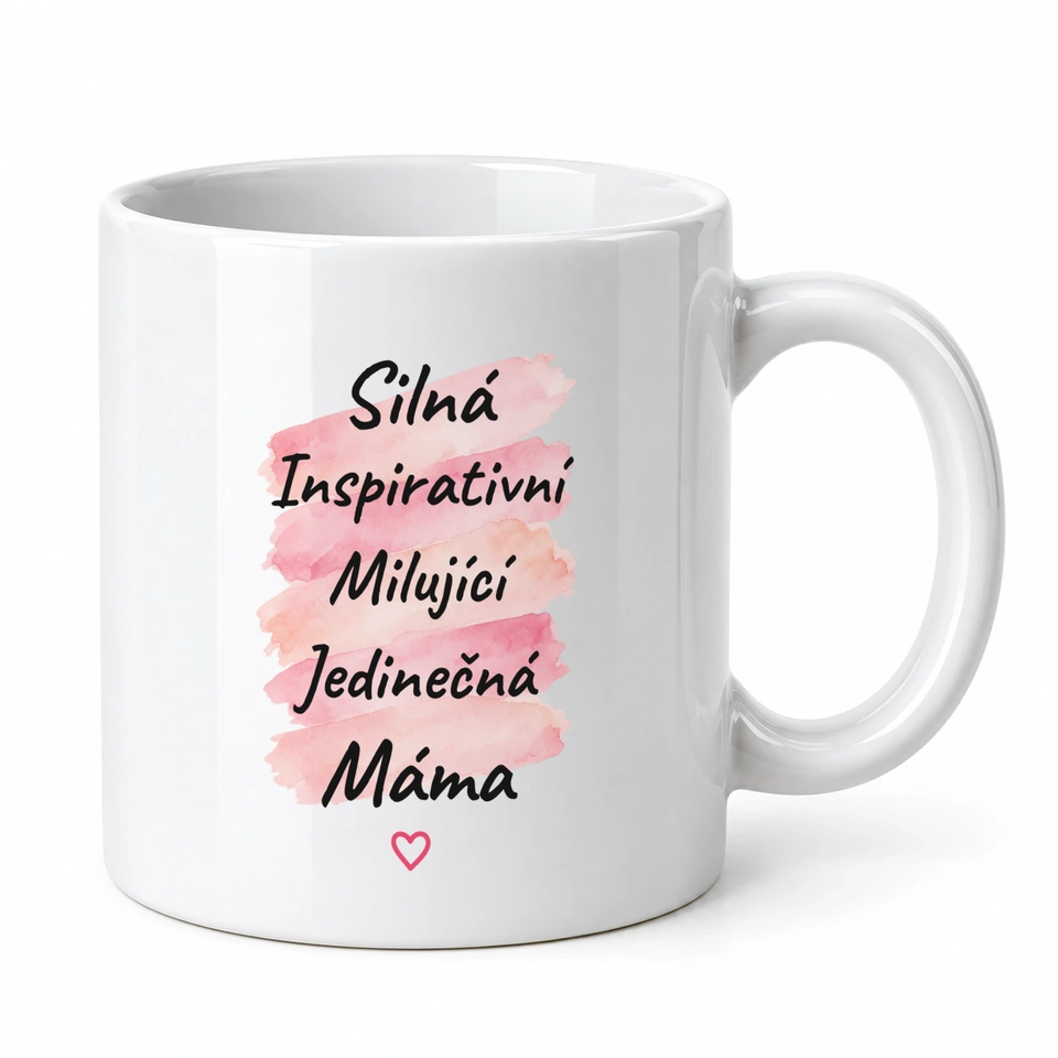 Hrnek klasický – Silná, inspirativní, milující máma